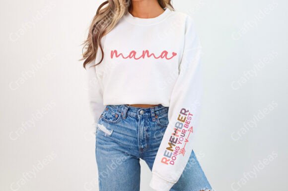 Mama Remember You Are Doing Your Best: Graphics and Crafts for Real Projects